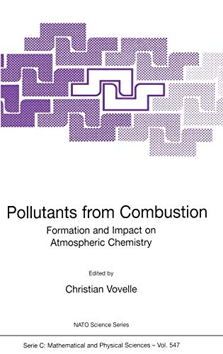Pollutants from Combustion: Formation and Impact on Atmospheric Chemistry (Nato Science Series C:, 547, Band 547)