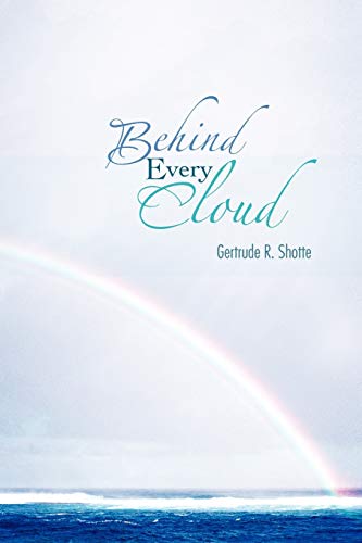 Behind Every Cloud