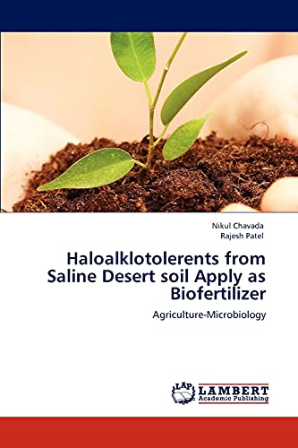 Haloalklotolerents from Saline Desert soil Apply as Biofertilizer: Agriculture-Microbiology