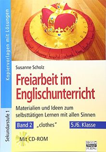 Freiarbeit im Englisch-Unterricht: 5./6. Klasse - Buch mit CD-ROM