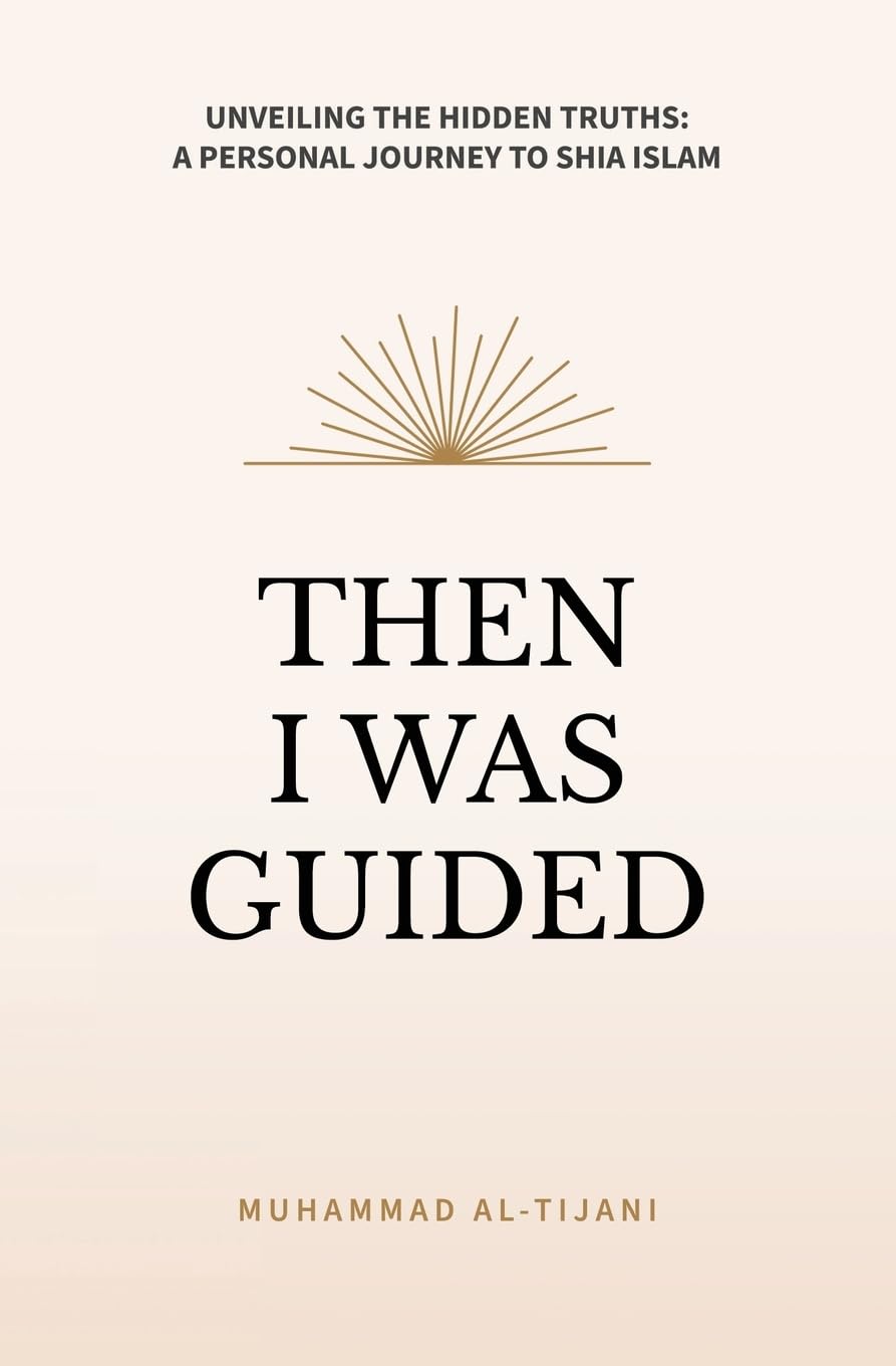 Muhammad Al-Tijani Then I Was Guided
