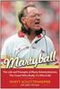 Martyball!: The Life and Triumphs of Marty Schottenheimer, the Coach Who Really Did Win It All