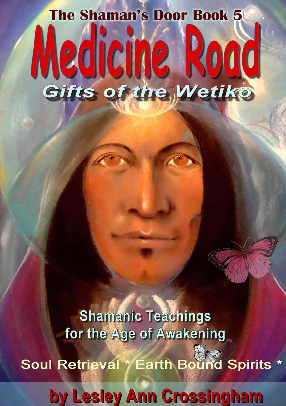 Medicine Road: The Wetiko Gift