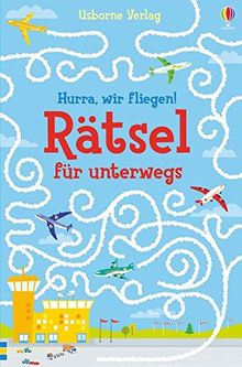 Hurra, wir fliegen! Rätsel für unterwegs