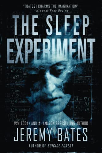 Jeremy Bates The Sleep Experiment, An Edge-of-your-seat Psychological Thriller (World's Scariest Legends, Band 2)