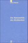 Die Rationalität des Mythischen: Der philosophische Mythos bei Platon und seine Exegese im Neuplatonismus (Quellen und Studien zur Philosophie, Band 55)
