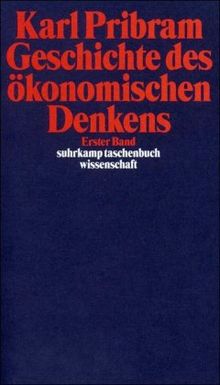 Geschichte des ökonomischen Denkens: 2 Bde. (suhrkamp taschenbuch wissenschaft)