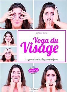 Yoga du visage : une gymnastique faciale pour rester jeune