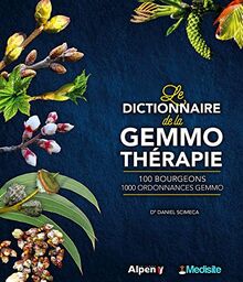 Le dictionnaire de la gemmothérapie : 50 bourgeons