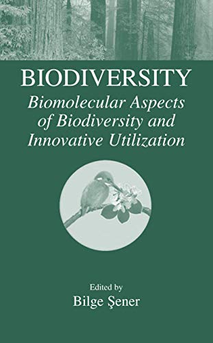 Biodiversity: Biomolecular Aspects Of Biodiversity And Innovative Utilization