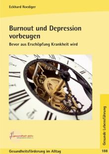 Burnout und Depression vorbeugen