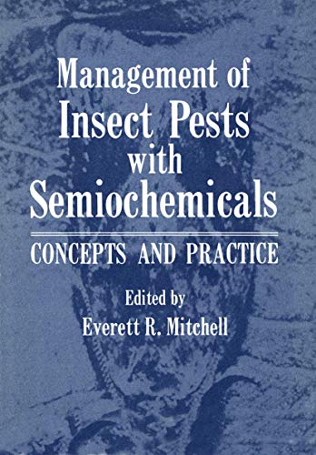 Management of Insect Pests with Semiochemicals: Concepts And Practice