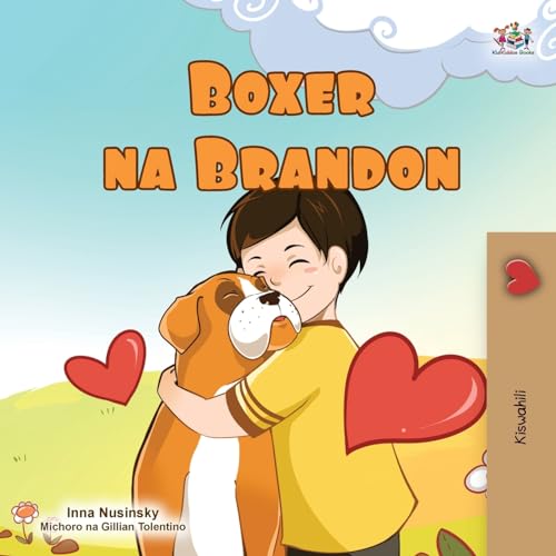 Boxer and Brandon (Swahili Book for Kids) (Swahili Bedtime Collection)