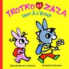 Trotro et Zaza vont à l'école