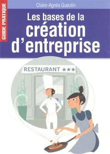 Les bases de la création d'entreprise : guide pratique