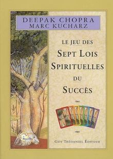 Le jeu des sept lois spirituelles du succès