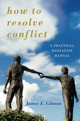 How to Resolve Conflict (Peace and Security in the 21st Century)