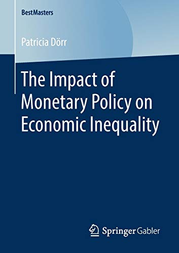 The Impact of Monetary Policy on Economic Inequality (BestMasters)