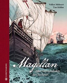 Magellan: Sternstunden der Seefahrt: oder Sternstunden der Seefahrt