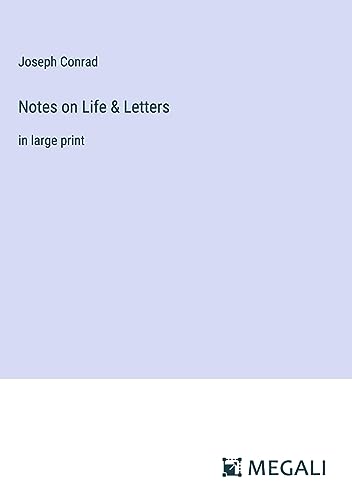 Notes on Life & Letters: in large print
