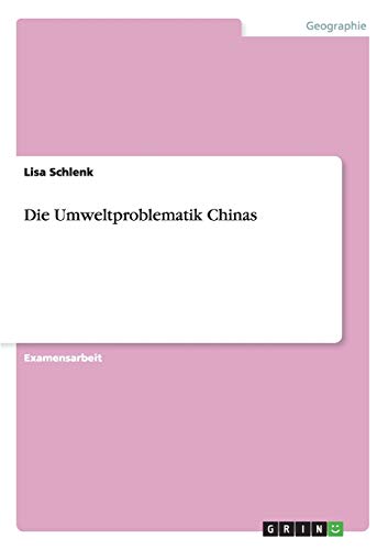 Die Umweltproblematik Chinas