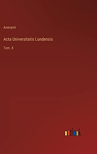 Acta Universitatis Lundensis: Tom. X