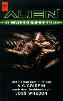 Alien. Die Wiedergeburt. Der Roman zum Film.