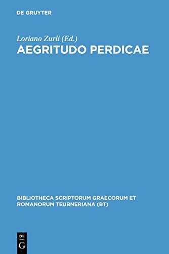 Aegritudo Perdicae (Bibliotheca scriptorum Graecorum et Romanorum Teubneriana)