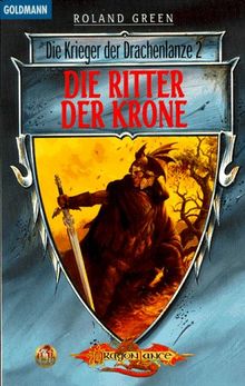 Die Krieger der Drachenlanze 2 - Der Ritter der Krone von Green, Roland | Buch | Zustand gut