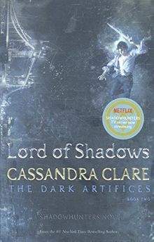 Lord of Shadows: The Dark Artifices 02