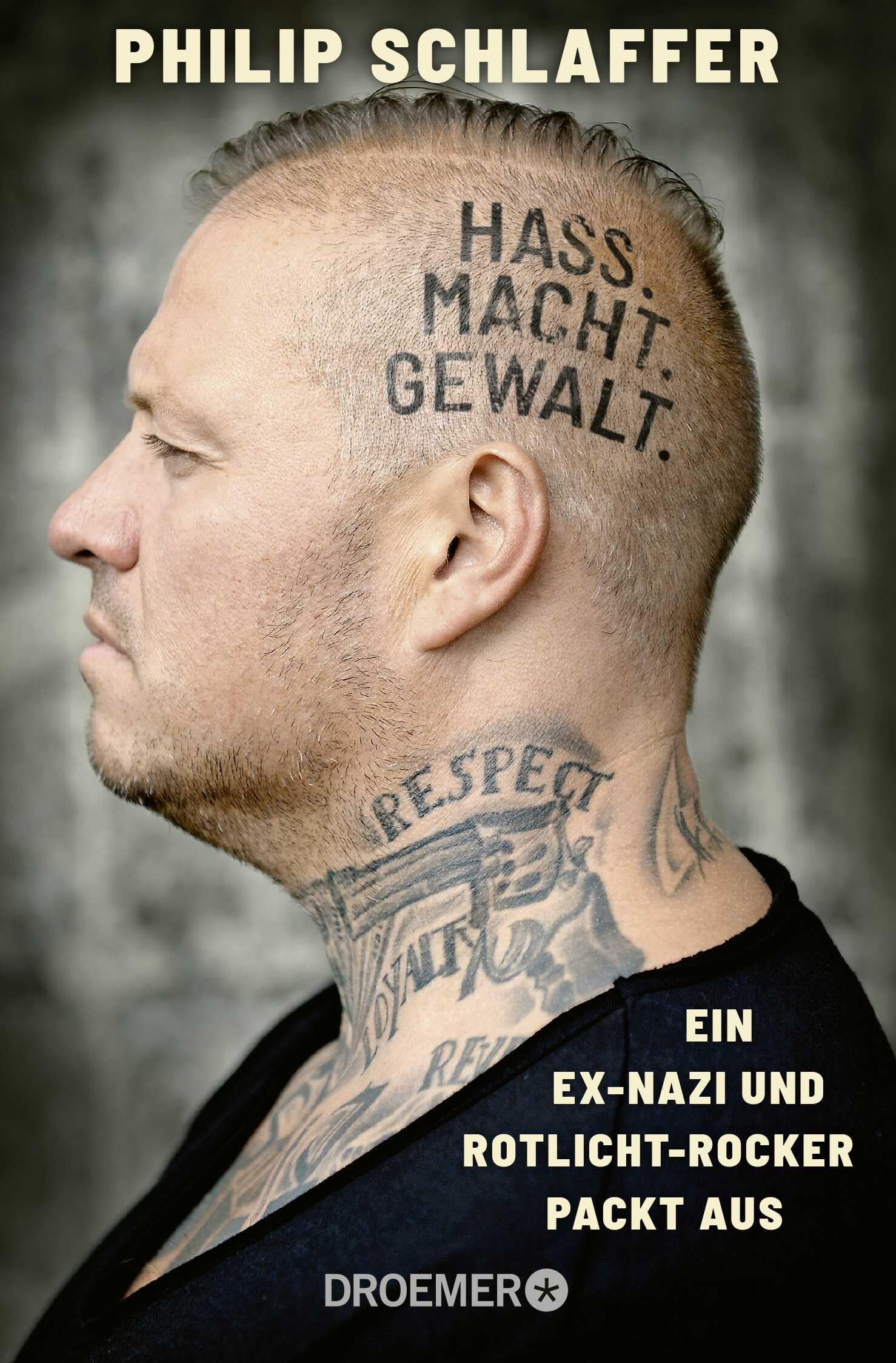 Hass. Macht. Gewalt.: Ein Ex-Nazi und Rotlicht-Rocker packt aus