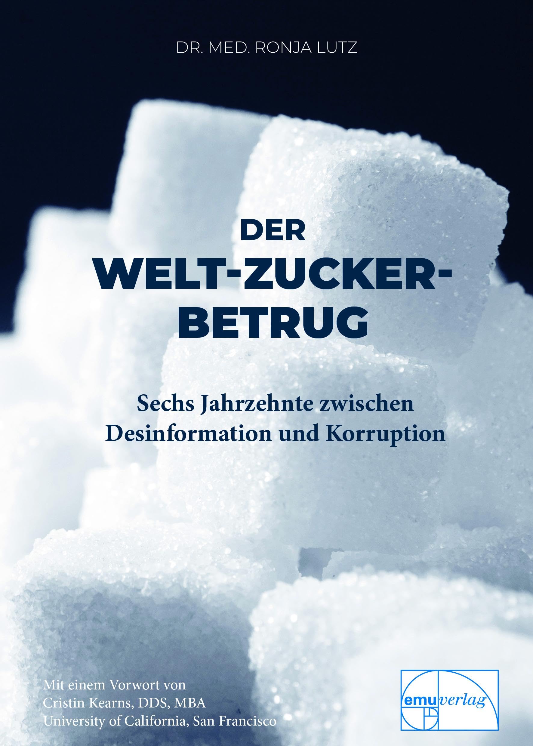 Der Welt-Zucker-Betrug: Sechs Jahrzehnte zwischen Desinformation und Korruption