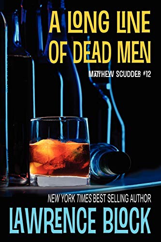 A Long Line of Dead Men (Matthew Scudder, Band 12)