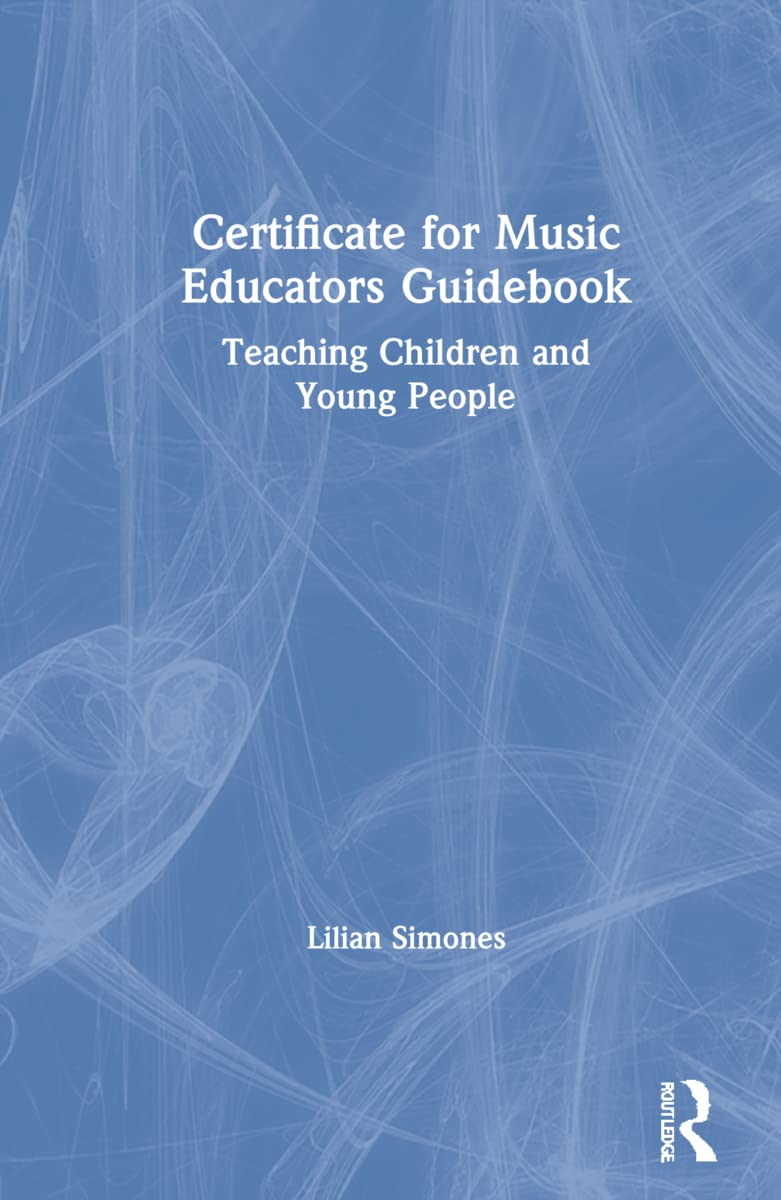 Certificate for Music Educators Guidebook: Teaching Children and Young People