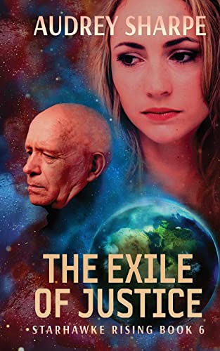 The Exile of Justice (Starhawke Rising)