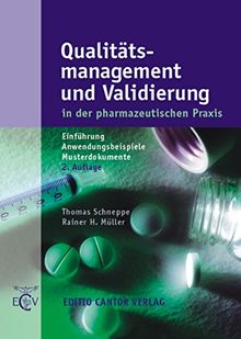 Qualitätsmanagement und Validierung in der pharmazeutischen Praxis: Einführung, Anwendungsbeispiele und Musterdokumente