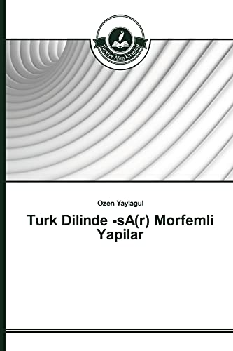 Turk Dilinde -sA(r) Morfemli Yapilar