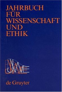 Jahrbuch Fur Wissenschaft Und Ethik: 2002 Vol 7