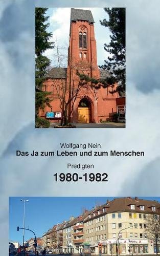 Das Ja zum Leben und zum Menschen, Band 13: Predigten 1980-1982
