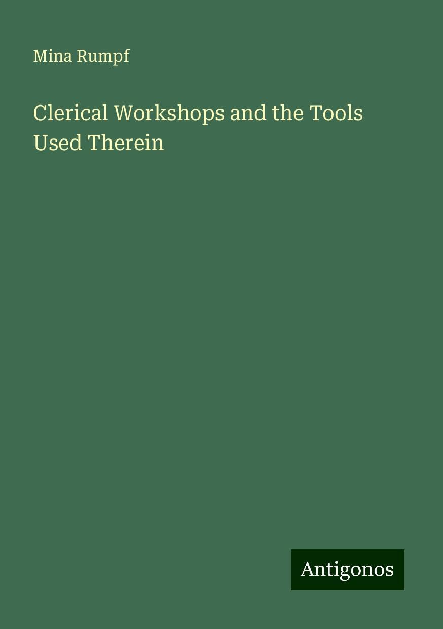 Clerical Workshops and the Tools Used Therein