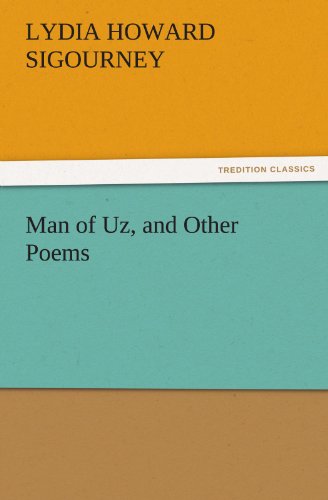Man of Uz, and Other Poems (TREDITION CLASSICS)