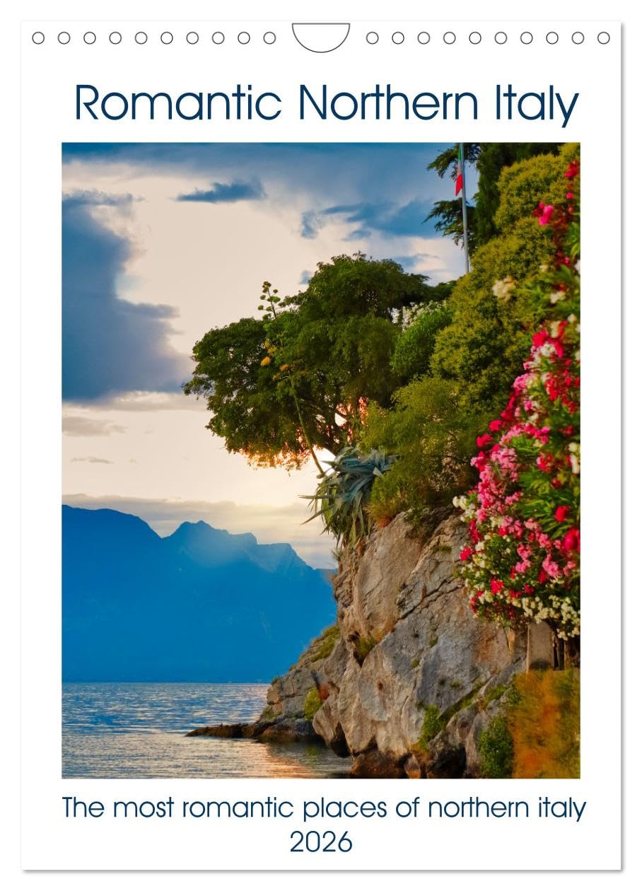 Romantic Northern Italy (Wall Calendar 2026 DIN A4 portrait), CALVENDO 12 Month Wall Calendar: A foray through the diversity of Northern Italy