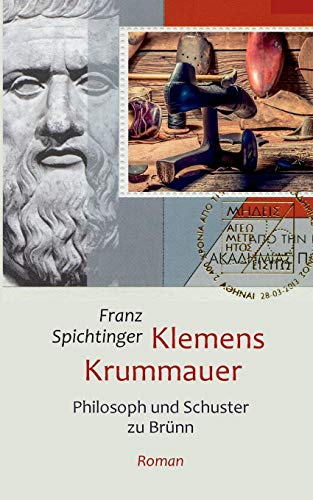 Klemens Krummauer, Philosoph und Schuster zu Brünn: Roman