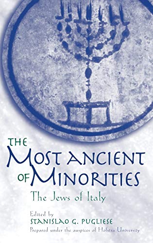 The Most Ancient of Minorities: The Jews of Italy (Contributions in Ethnic Studies)