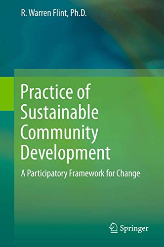 Practice of Sustainable Community Development: A Participatory Framework for Change