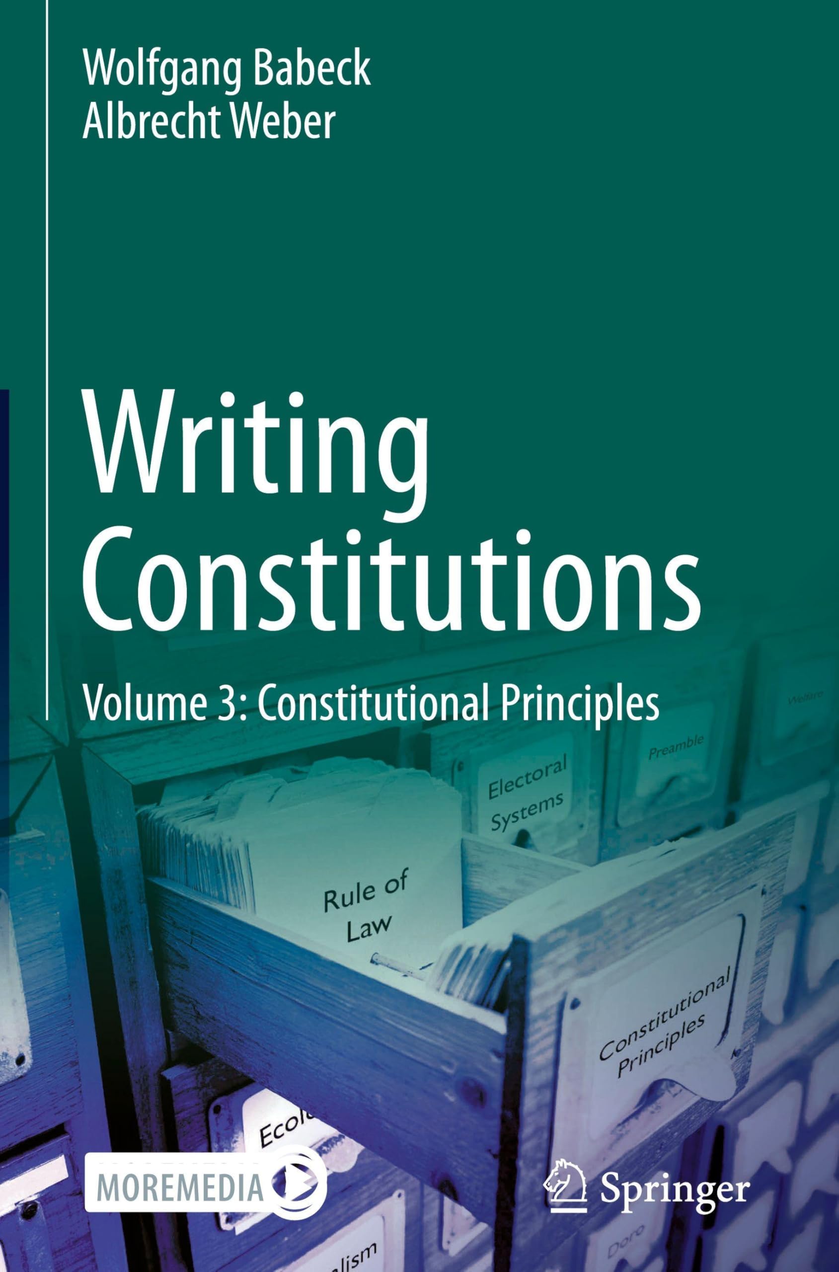 Writing Constitutions: Volume 3: Constitutional Principles