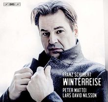 Schubert: Winterreise [Peter Mattei; Lars David Nilsson] [Bis: BIS2444]
