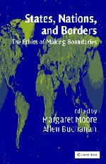 States, Nations and Borders: The Ethics of Making Boundaries (Ethikon Series in Comparative Ethics (Paperback))