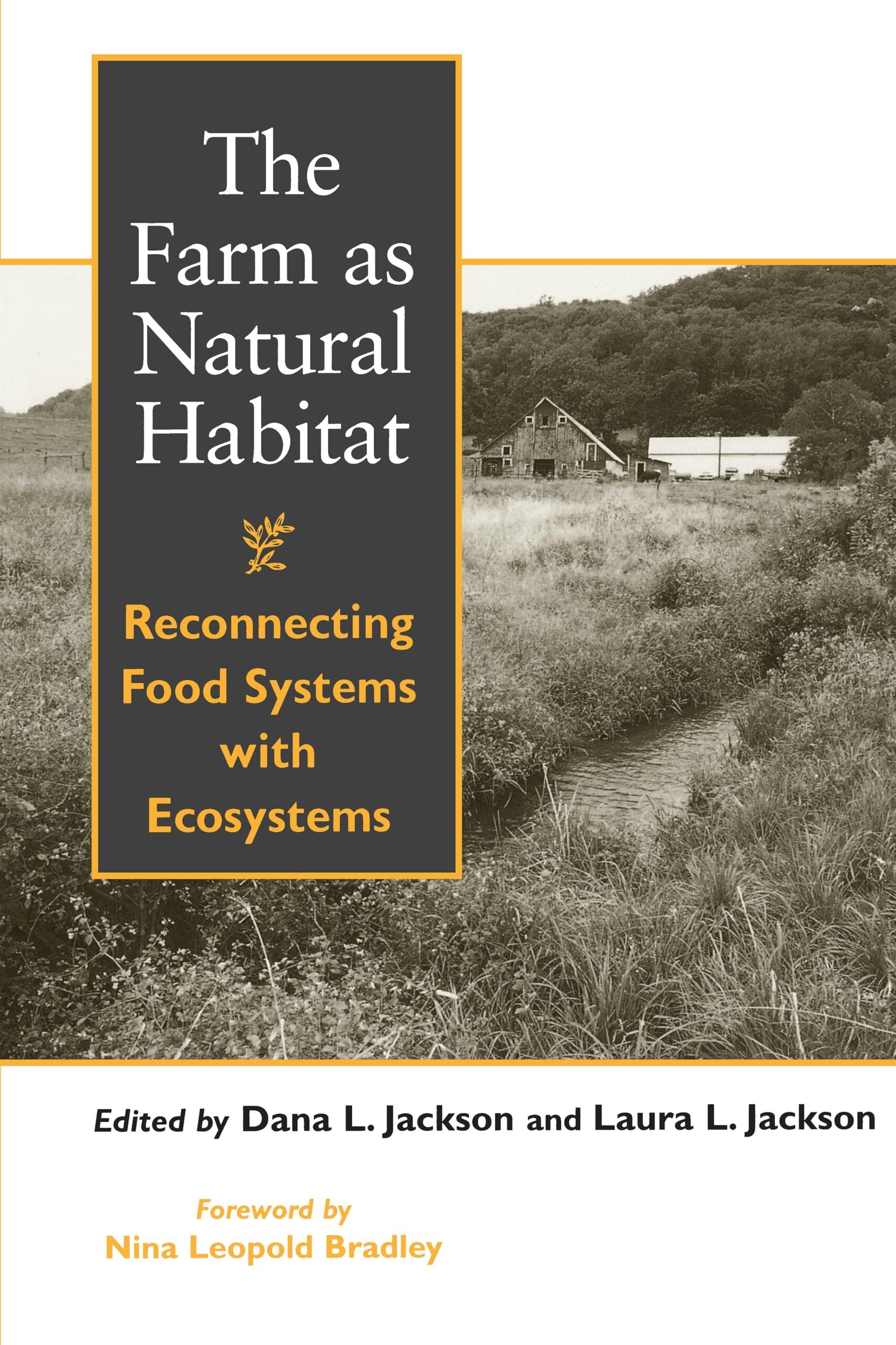 The Farm as Natural Habitat