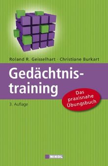 Gedächtnistraining: Das praxisnahe Übungsbuch